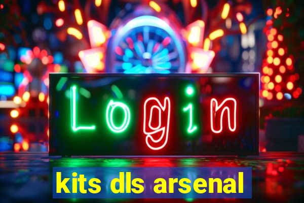 kits dls arsenal